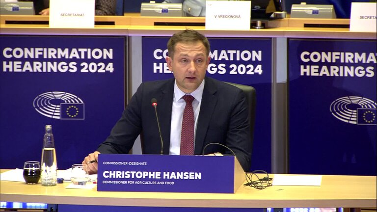 Confirmation hearing of Christophe HANSEN, Commissioner-designate for Agriculture and Food: Opening statement