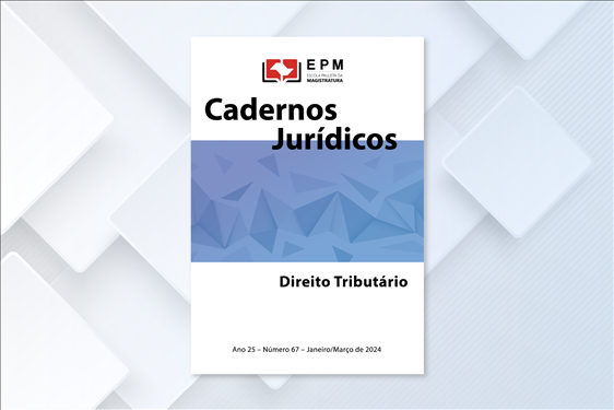 EPM lança edição dos Cadernos Jurídicos sobre Direito Tributário