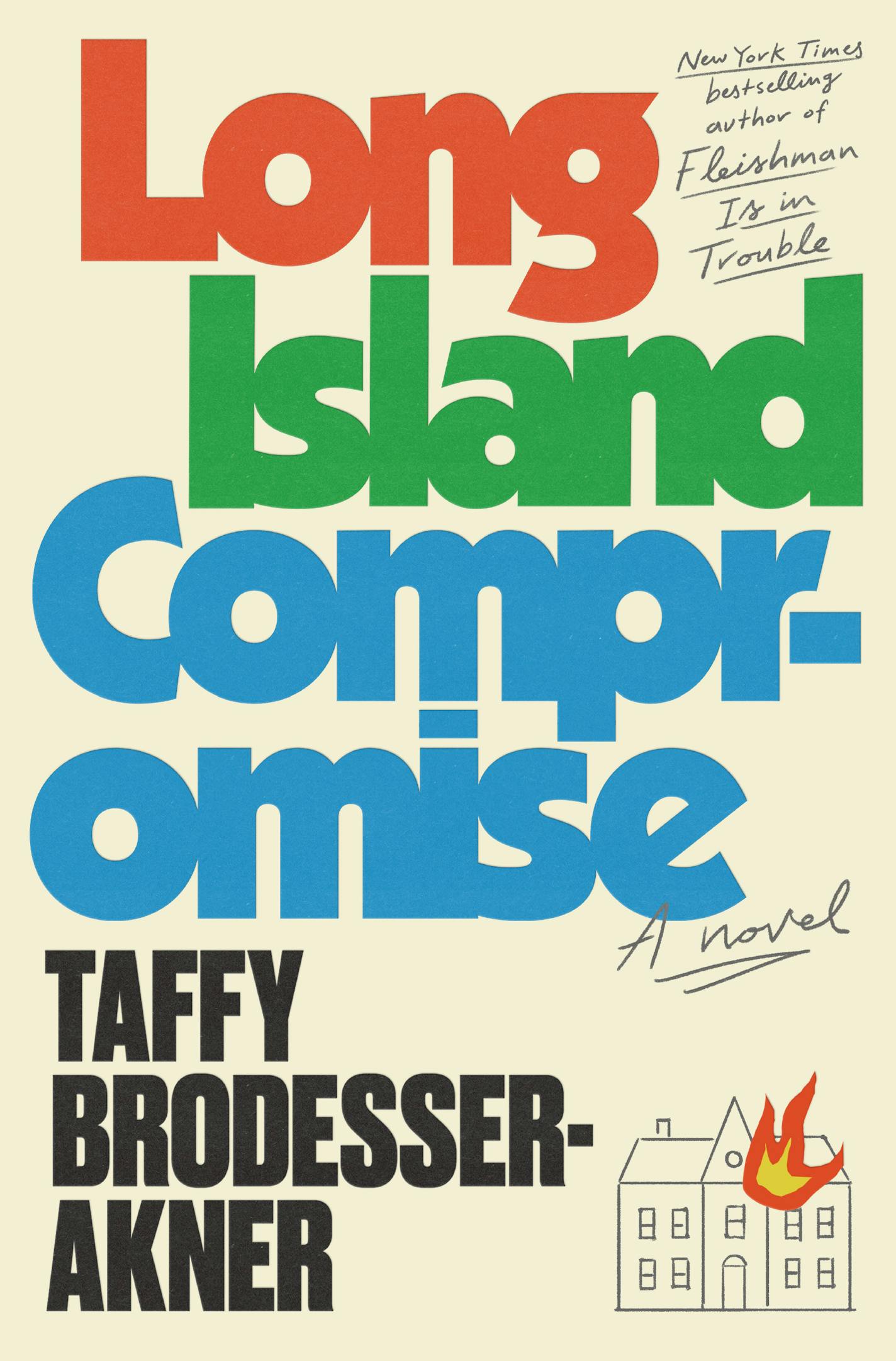 cover of novel "Long Island Compromise" features a drawing of a house on fire