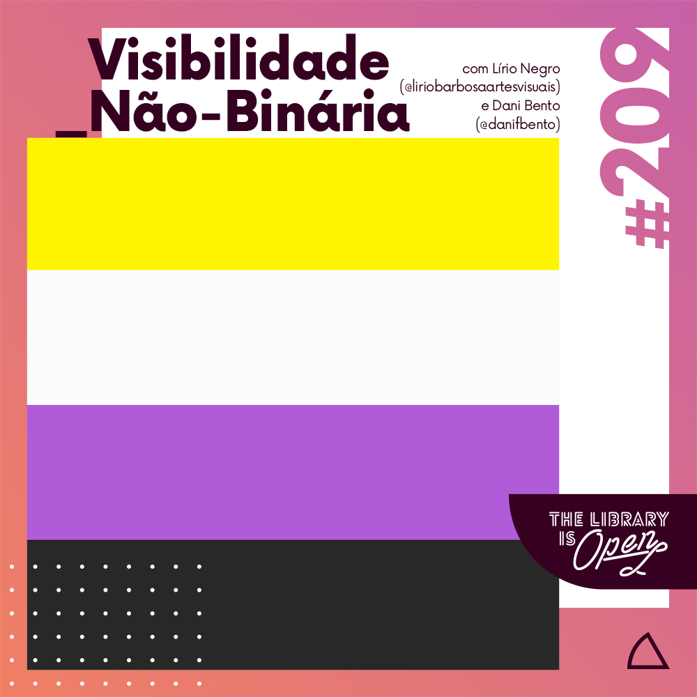 #209 Visibilidade Não-Binária