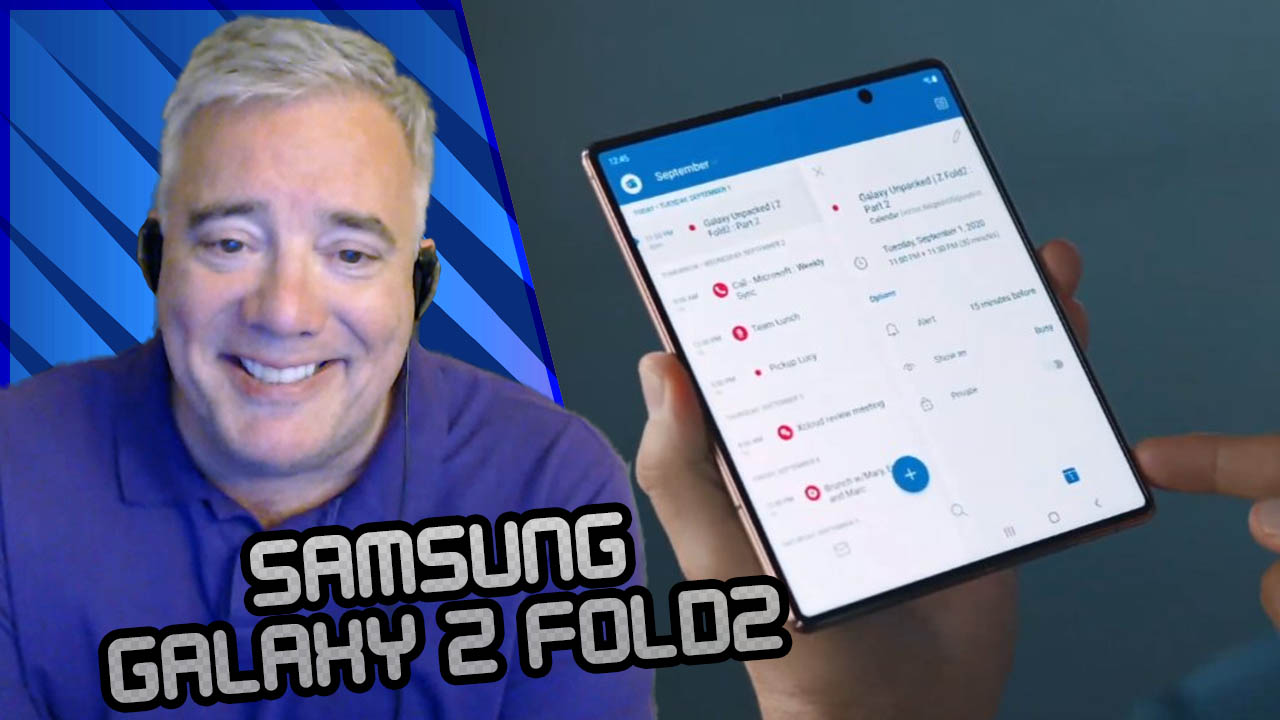 What The Tech Ep. 480 - Samsung Galaxy Z Fold2 Announced