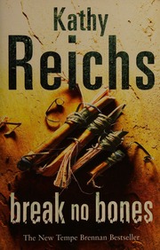 Cover of edition breaknobones0000reic_y9z1