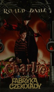 Cover of edition charlieifabrykac0000dahl