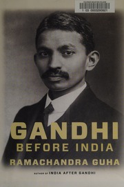 Cover of edition gandhibeforeindi0000guha_x0h5