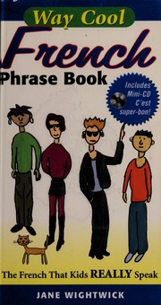 Cover of edition waycoolfrenchphr0000wigh