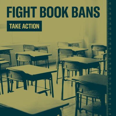 Fight Book Bans. Take Action.