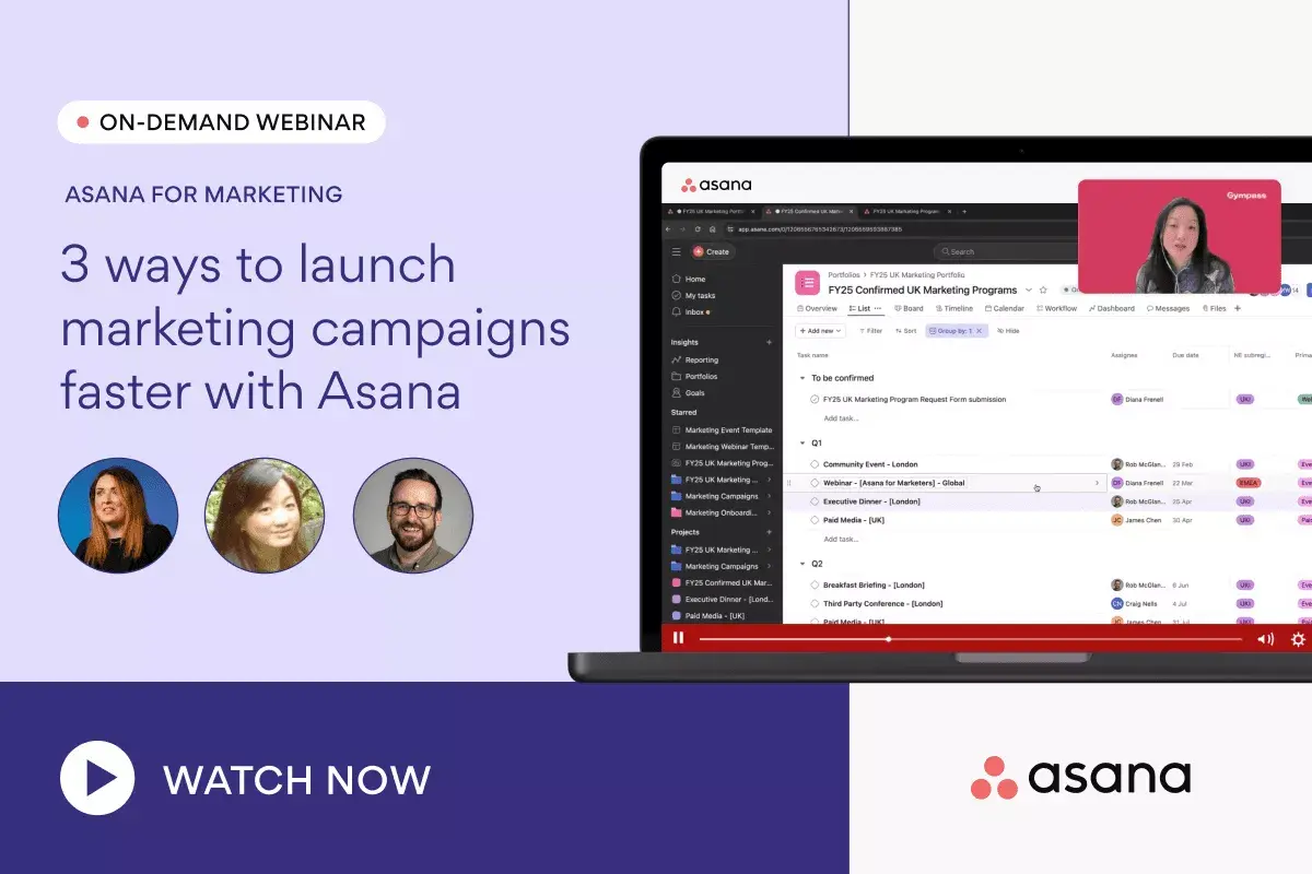 3 ways to launch marketing campaigns faster with Asana