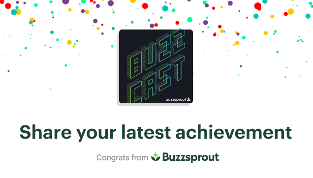 Picture of podcast achievement from Buzzsprout