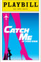 Catch Me If You Can Playbill - Opening Night, March 2011