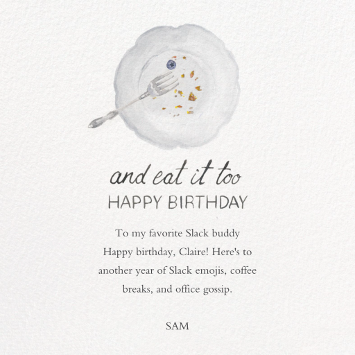 And Eat It Too - Birthday Card by paperless_post - Back