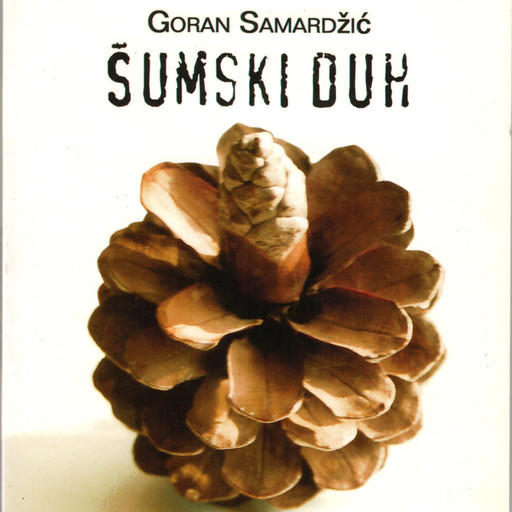 Sumski duh, Goran Samardžić