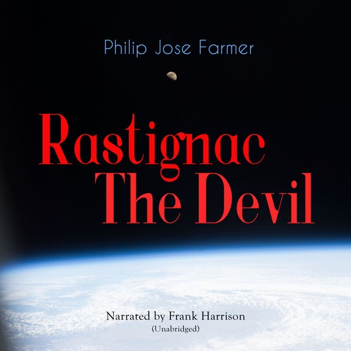 Rastignac the Devil, Philip José Farmer