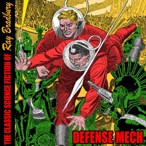 Defense Mech, Ray Bradbury