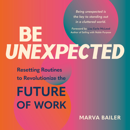 Be Unexpected, Marva Bailer