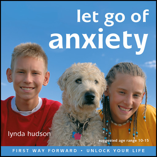 Let Go of Anxiety, Lynda Hudson