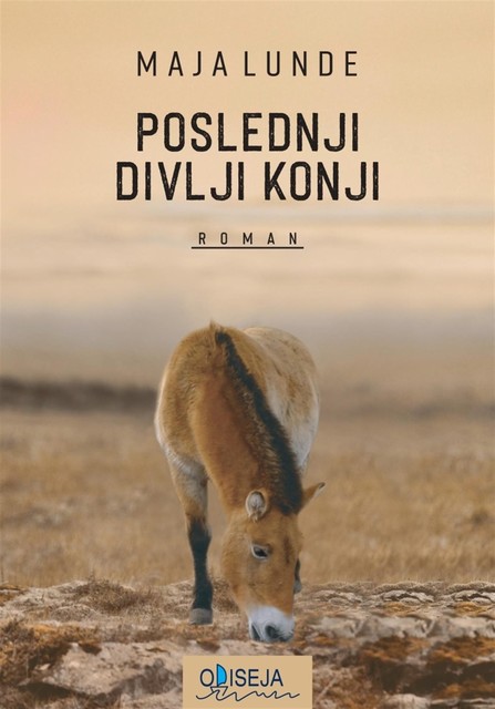 Poslednji divlji konji, Maja Lunde