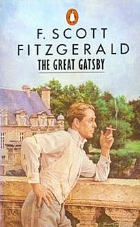 The Great Gatsby, Francis Scott Fitzgerald