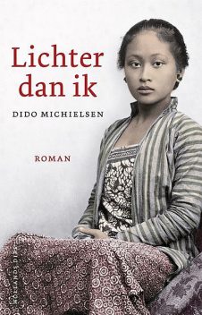 Lichter dan ik, Dido Michielsen