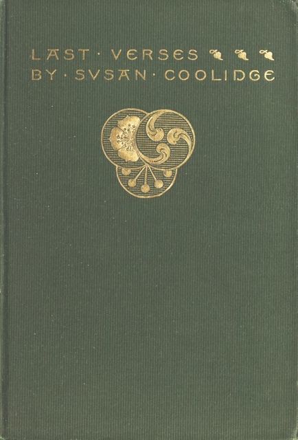 Last Verses, Susan Coolidge