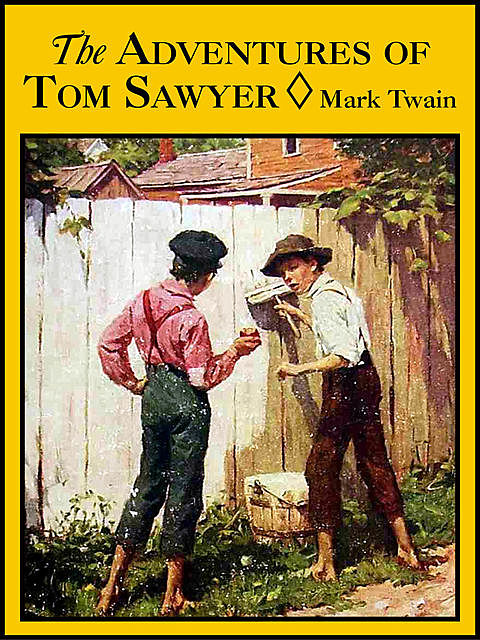 The Adventures of Tom Sawyer, Mark Twain