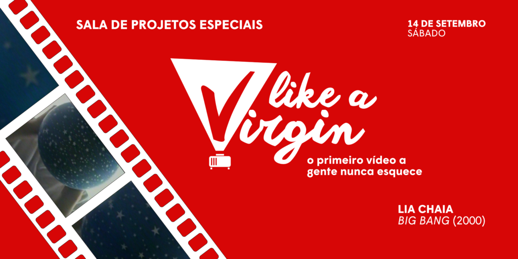 Like a virgin: o primeiro vídeo a gente nunca esquece - Big Bang, Lia Chaia