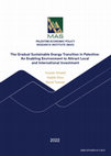 Research paper thumbnail of The Gradual Sustainable Energy Transition in Palestine: An Enabling Environment to Attract Local and International Investment