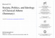 Research paper thumbnail of Society, Politics, and Ideology of Classical Athens