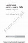 Research paper thumbnail of L'esperienza napoleonica nei circuiti del primo legittimismo borbonico. Polizia e politiche ecclesiastiche negli scritti inediti di Giovanni Battista Vecchione, in L'Esperienza napoleonica in Italia. Un bilancio storiografico,  a cura di S. Levati, Milano, Angeli, 2023, pp. 187-202