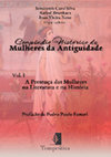 Research paper thumbnail of APRESENTAÇÃO DO COMPÊNDIO HISTÓRICO DE MULHERES DA ANTIGUIDADE Vol. 1: A Presença das Mulheres na Literatura e na História, por Semíramis Corsi Silva, Rafael Brunhara e Ivan Vieira Neto