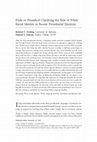 Research paper thumbnail of Pride or Prejudice? Clarifying the Role of White Racial Identity in Recent Presidential Elections