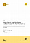 Research paper thumbnail of „Watch Out for the Skin Deep: Medieval Icelandic Transformations,“ Arts 12.5: Metamorphosis in the Arts (c. 500–c. 1700) (2023).