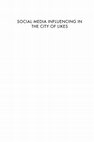 Research paper thumbnail of Social Media Influencing in The City of Likes