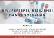 Research paper thumbnail of HIV Persepsi Resiliense dan Pencegahan