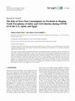 Research paper thumbnail of The Role of News Post Consumption on Facebook in Shaping Youth Perceptions of Safety and Civil Liberties during COVID-19 in the U.S., Spain, and Egypt