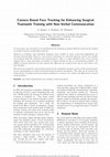 Research paper thumbnail of Camera based face tracking for enhancing surgical teamwork training with non-verbal communication