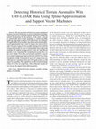 Research paper thumbnail of Detecting Historical Terrain Anomalies With UAV-LiDAR Data Using Spline-Approximation and Support Vector Machines