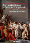 Research paper thumbnail of Corrupção, Crimes e Crises na Antiguidade