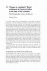 Research paper thumbnail of Change or continuity? Rural settlement in Eastern Galilee at the time of the crusades: The Hospitaller Estate of Belvoir