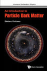 Research paper thumbnail of An Introduction to Particle Dark Matter - Stefano Profumo