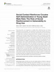 Research paper thumbnail of Social Contact Reinforces Cocaine Self-Administration in Young Adult Male Rats: The Role of Social Reinforcement in Vulnerability to Drug Use