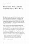 Research paper thumbnail of Literature, Print Culture, and the Indian New Wave