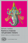 Research paper thumbnail of Wilhelm Halbfass, Karma e rinascita nel pensiero indiano (ed. it. a cura di Marianna Ferrara; tr. it. di Elena Sciarra), 2021