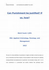 Research paper thumbnail of Can Punishment be Justified? If so, how?