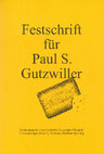 Research paper thumbnail of Festschrift für Paul S. Gutzwiller. Beiträge zur Archäologie und ihren Nachbarwissenschaften