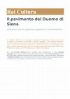 Research paper thumbnail of Il pavimento del Duomo di Siena  L'incontro tra la sapienza classica e il cristianesimo . RAI CULTURA. Interventi: G. Minnucci, M. Caciorgna, E. Grassini, T. Provvidera

https://www.raicultura.it/raicultura/articoli/2023/06/Il-pavimento-del-Duomo-di-Siena--1b6f602f-9af3-4171-9878-05772bc8e1dc.html