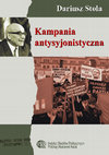 Research paper thumbnail of Kampania antysyjonistyczna w Polsce 1967-1968 [The anti-Zionist campaign in Poland, 1967-1968]