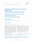 Research paper thumbnail of Wikipedia, ChatGPT y otros en el proceso jurisdiccional. Su utilización por abogados y jueces