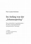 Research paper thumbnail of Im Anfang war der Johannesprolog. Das urchristliche Logosbekenntnis – die Basis christlicher und gnostischer Theologie, Hallein 2021, 378 Seiten