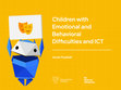 Research paper thumbnail of Children with Emotional and Behavioral Diffi culties and ICT