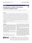 Research paper thumbnail of Drug dosing in children with obesity: a narrative updated review